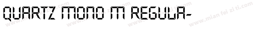 Quartz Mono M Regula字体转换